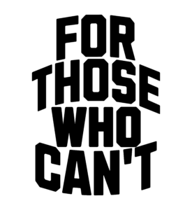 For Thoses Who Can't Logo
